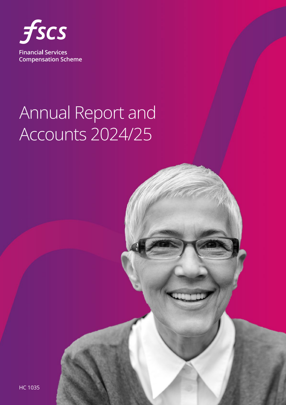 Financial Services Compensation Scheme Annual Report and Accounts 2024/25 for the period 1 April 2024 to 31 March 2025