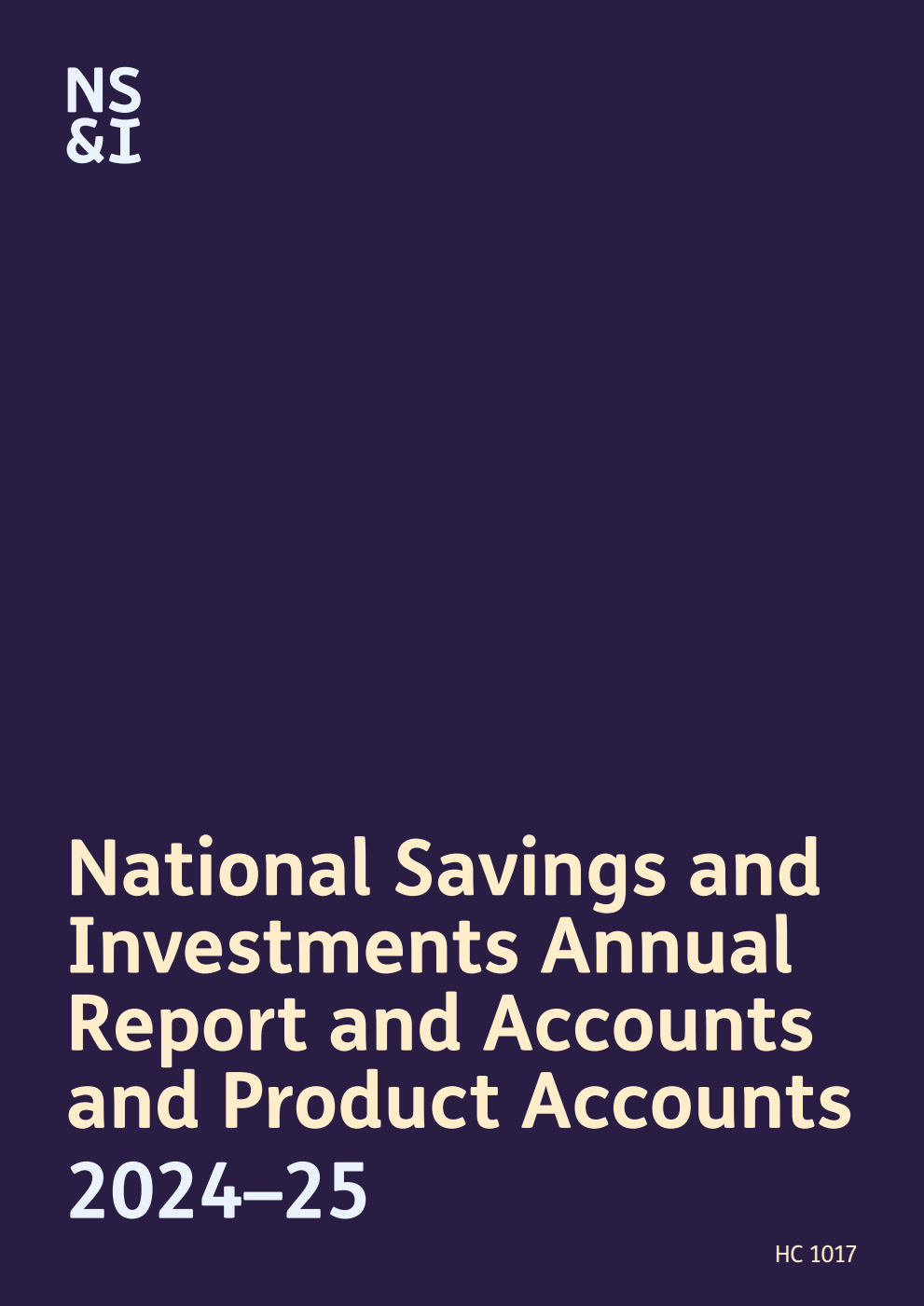 National Savings and Investments Annual Report and Accounts and Product Accounts 2024–25