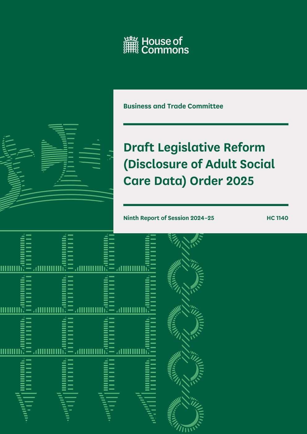 Business and Trade Committee 9th Report. Draft Legislative Reform (Disclosure of Adult Social Care Data) Order 2025