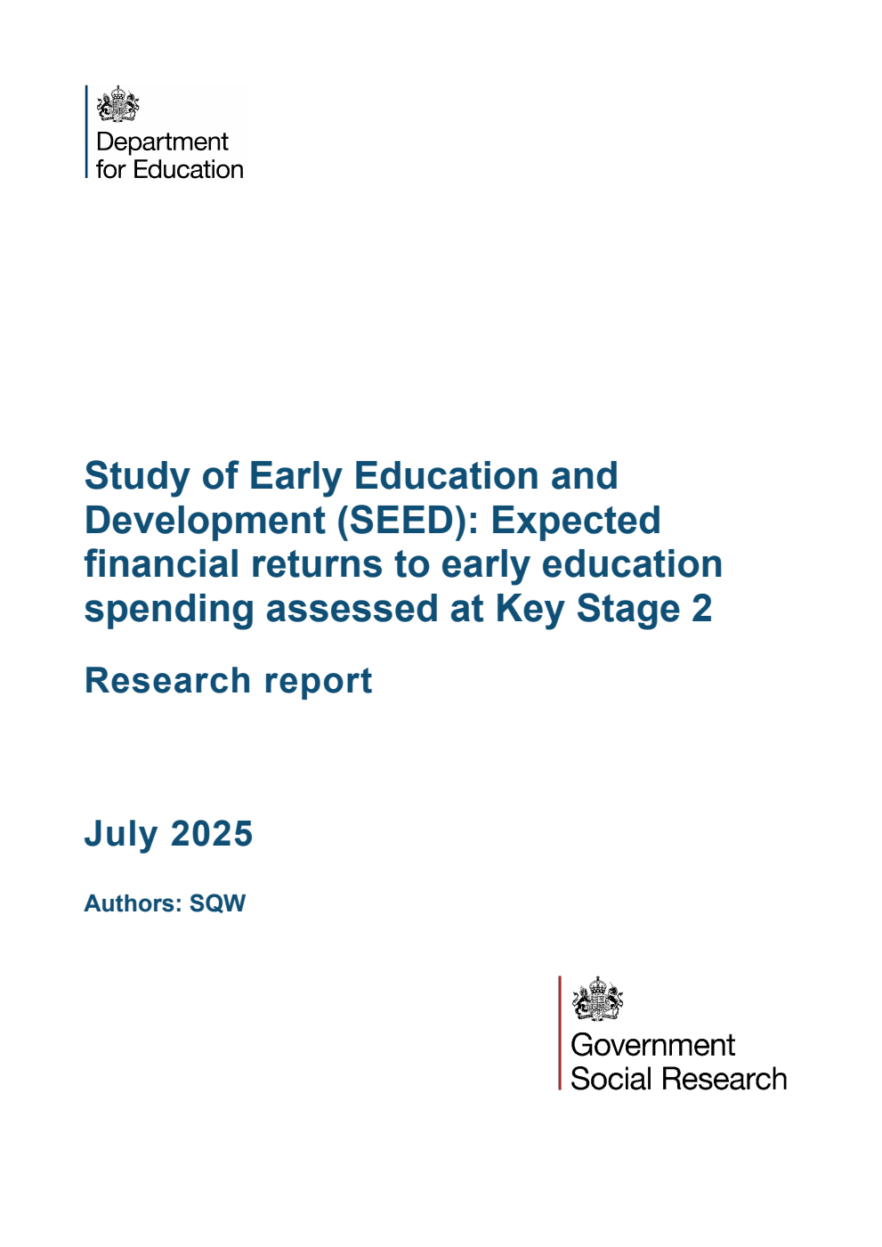 DFE-RR1529 Study of Early Education and Development (SEED): Expected financial returns to early education spending assessed at Key Stage 2. Research report. July 2025