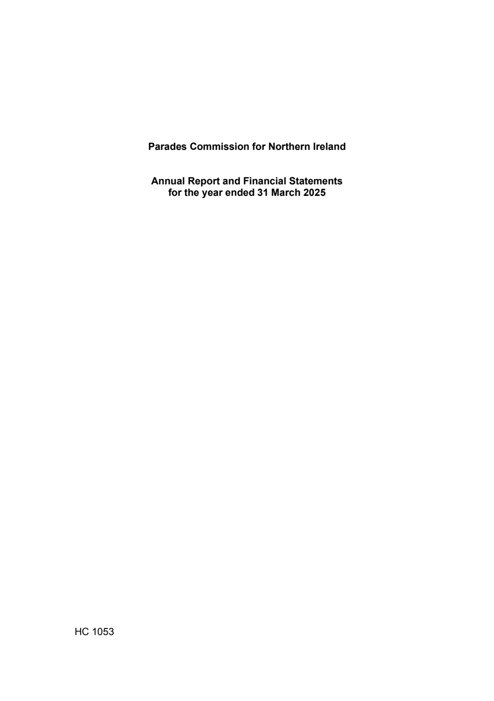 Parades Commission for Northern Ireland Annual Report and Financial Statements for the year ended 31 March 2025