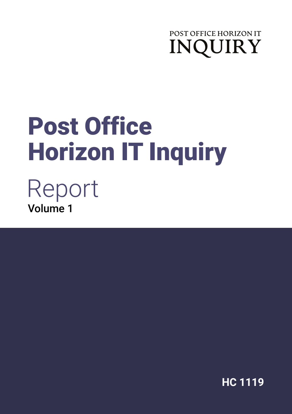 Post Office Horizon IT Inquiry Report. Volume 1
