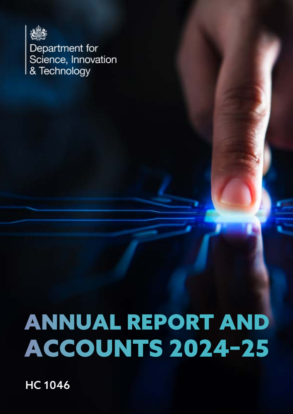 Department for Science, Innovation and Technology Annual report and accounts 2024–25 for the period 1 April 2024 to 31 March 2025