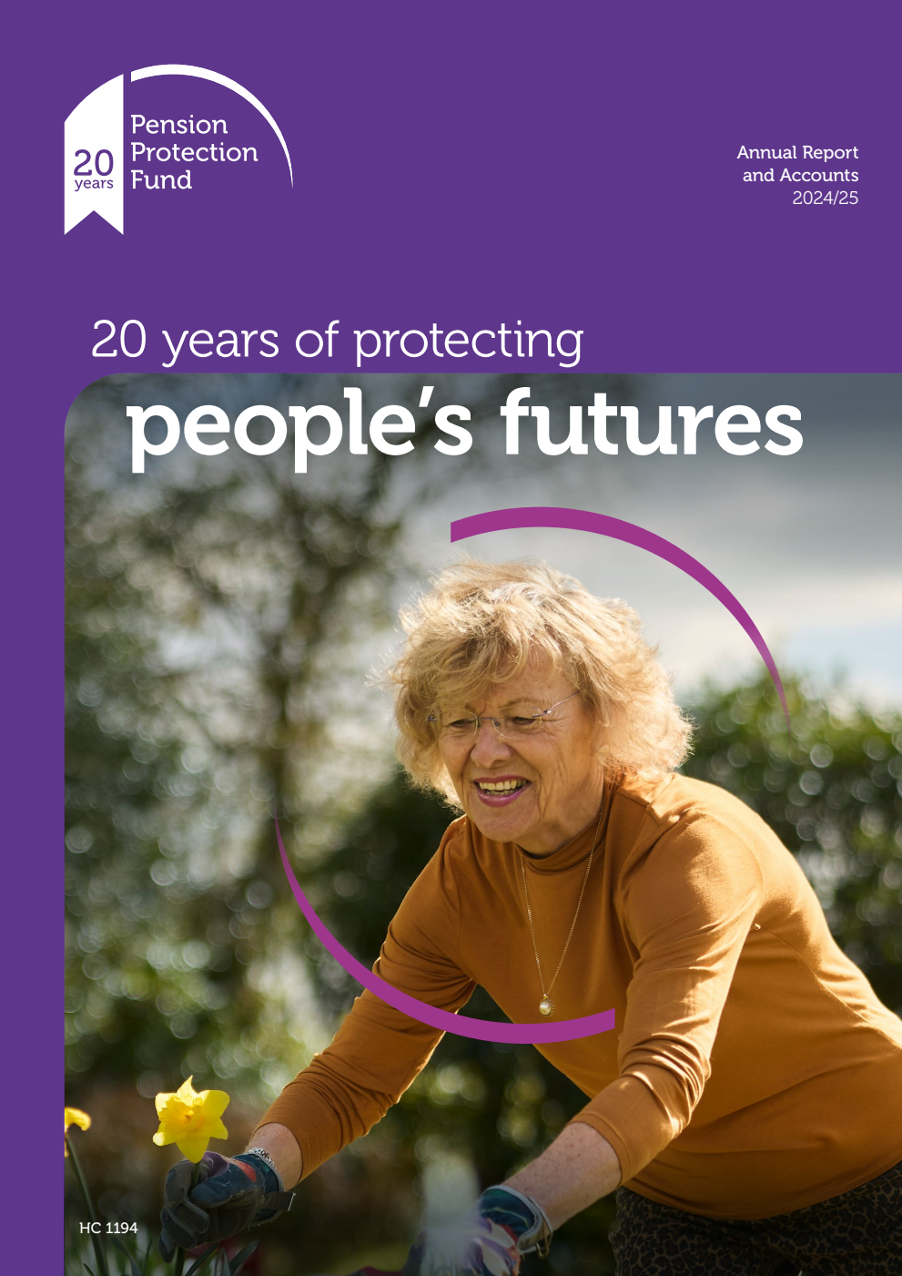 Pension Protection Fund annual report 2024-25 for the period 1 April 2024 to 31 March 2025. 20 years of protecting people’s futures