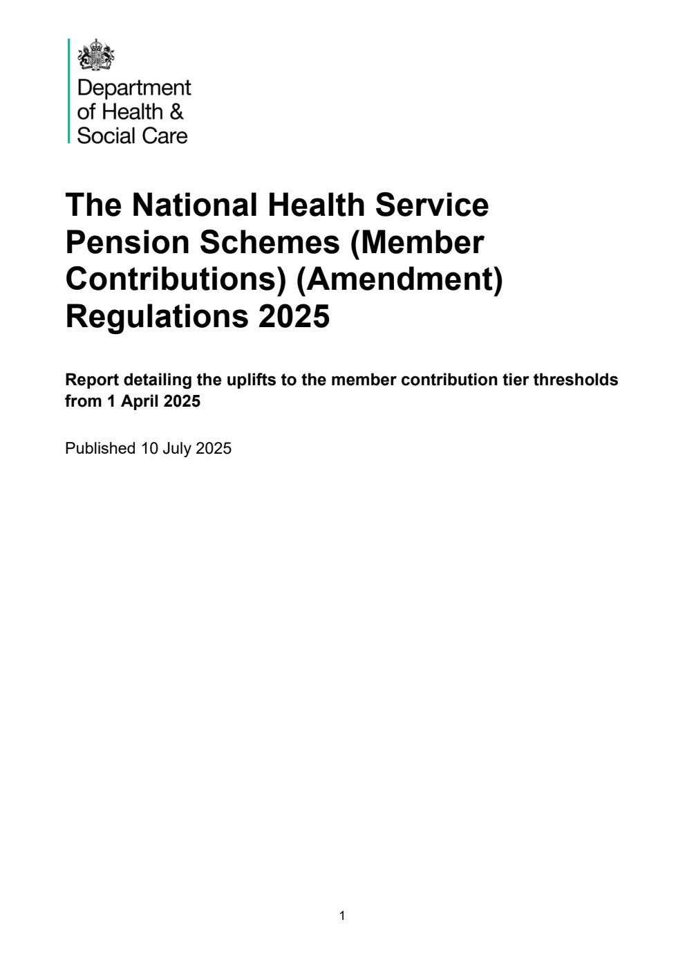 The National Health Service Pension Schemes (Member Contributions) (Amendment) Regulations 2025. Report detailing the uplifts to the member contribution tier thresholds from 1 April 2025