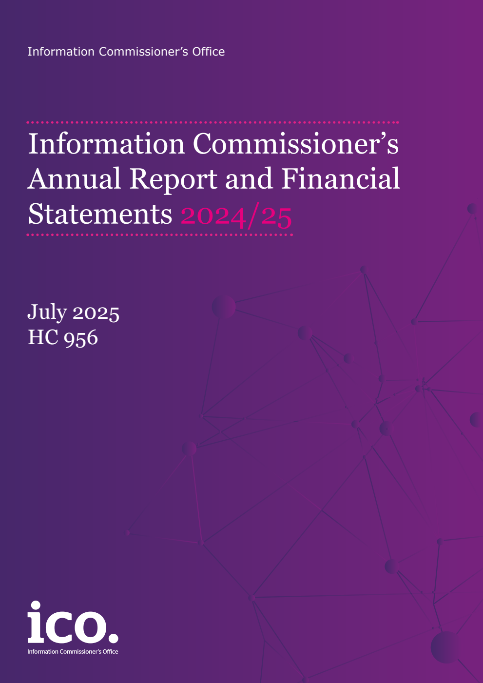 Information Commissioner’s Annual Report and Financial Statements 2024/25 for the period 1 April 2024 to 31 March 2025