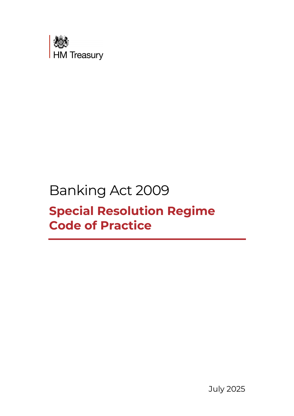 Banking Act 2009. Special Resolution Regime Code of Practice
