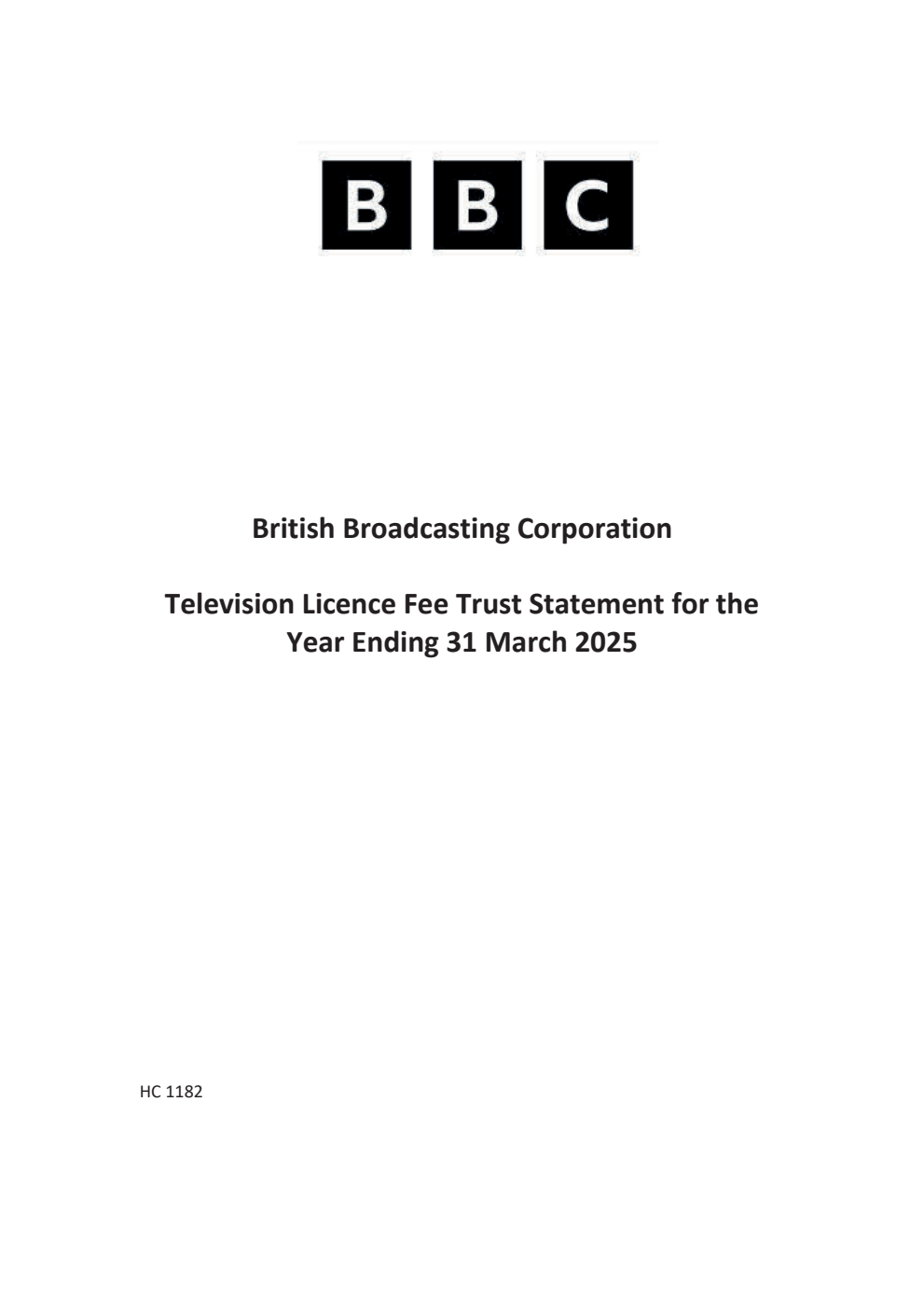 British Broadcasting Corporation Television Licence Fee Trust Statement for the year ending 31 March 2025