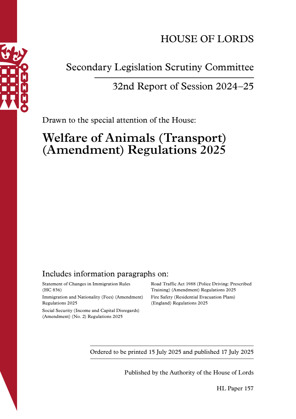 Secondary Legislation Scrutiny Committee 32nd Report. Drawn to the special attention of the House: Welfare of Animals (Transport) (Amendment) Regulations 2025