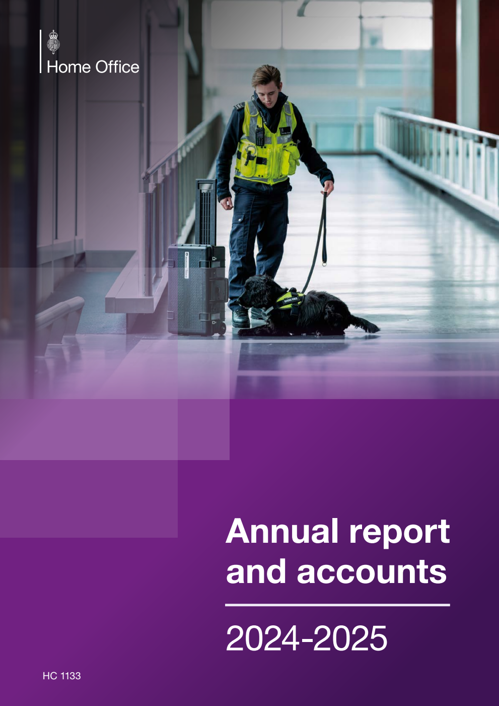 Home Office Annual Report and Accounts 2024-2025 for the period 01 April 2024 to 31 March 2025