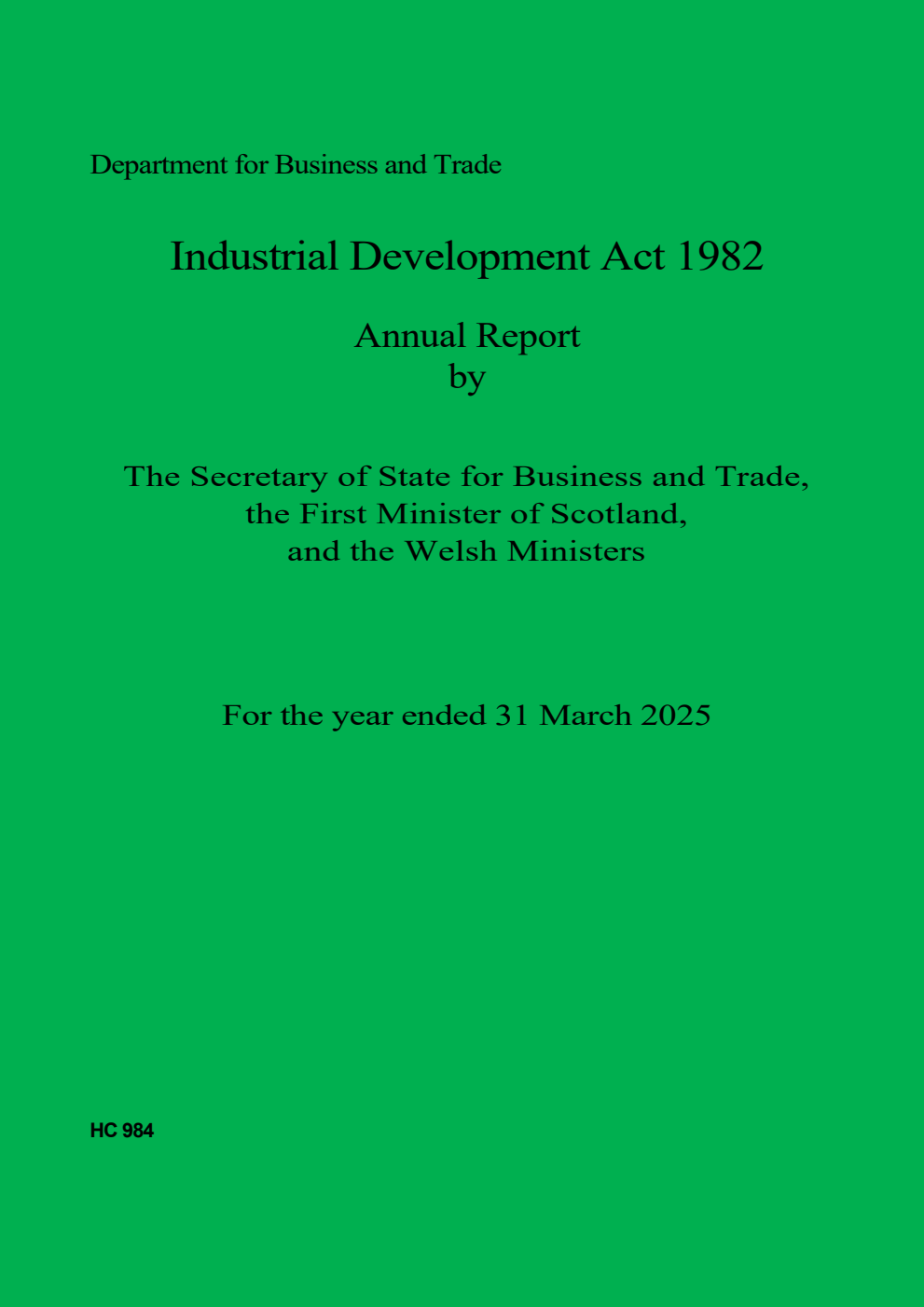 Industrial Development Act 1982 Annual Report by the Secretary of State for Business and Trade, the First Minister of Scotland, and the Welsh Ministers for the year ended 31 March 2025