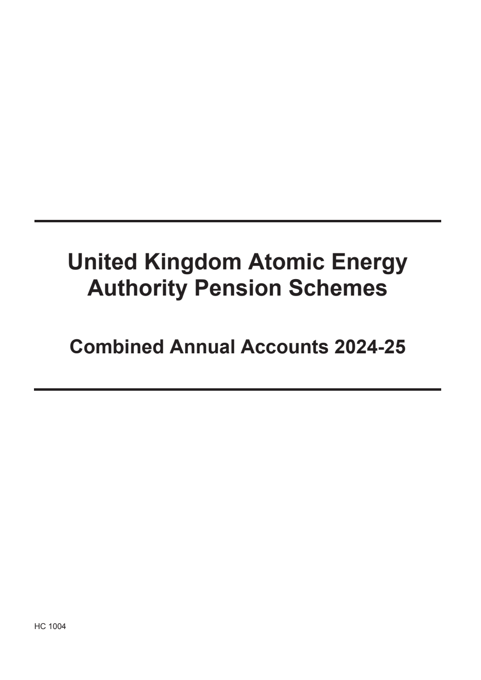 United Kingdom Atomic Energy Authority Pension Schemes Combined Annual Accounts 2024-25 (for the year ended 31 March 2025)