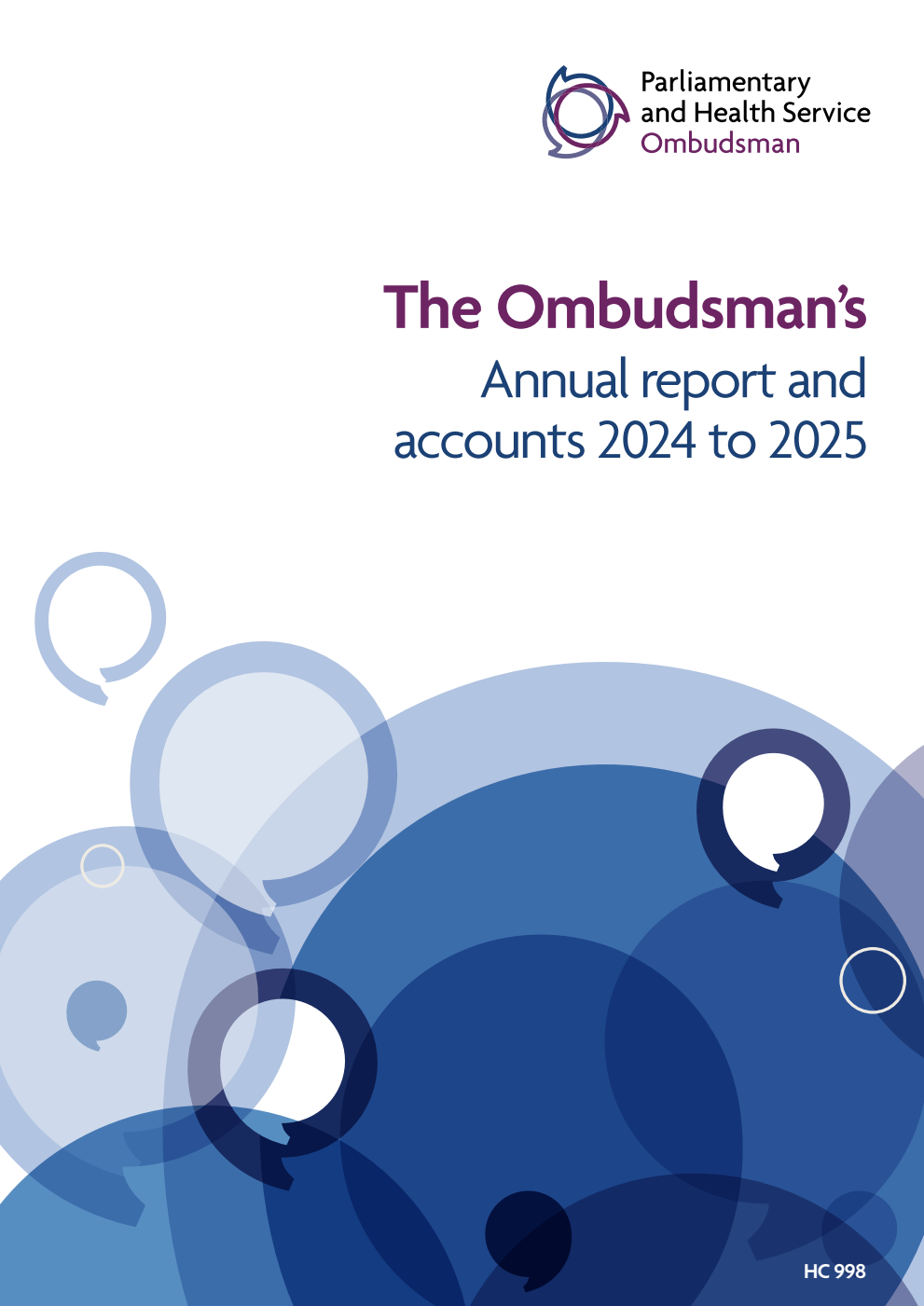 Parliamentary and Health Service Ombudsman. The Ombudsman’s Annual Report and Accounts 2024 to 2025 for the period 1 April 2024 to 31 March 2025