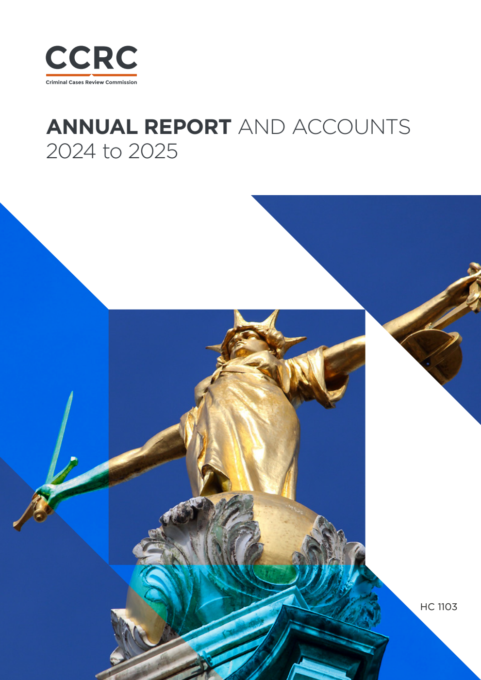 Criminal Cases Review Commission Annual Report and Accounts 2024 to 2025 for the period 1 April 2024 to 31 March 2025