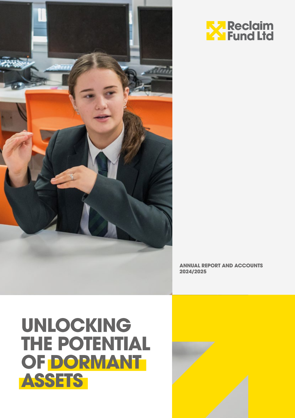 Reclaim Fund Ltd Annual Report and Accounts 2024/25. Unlocking the Potential of Dormant Assets