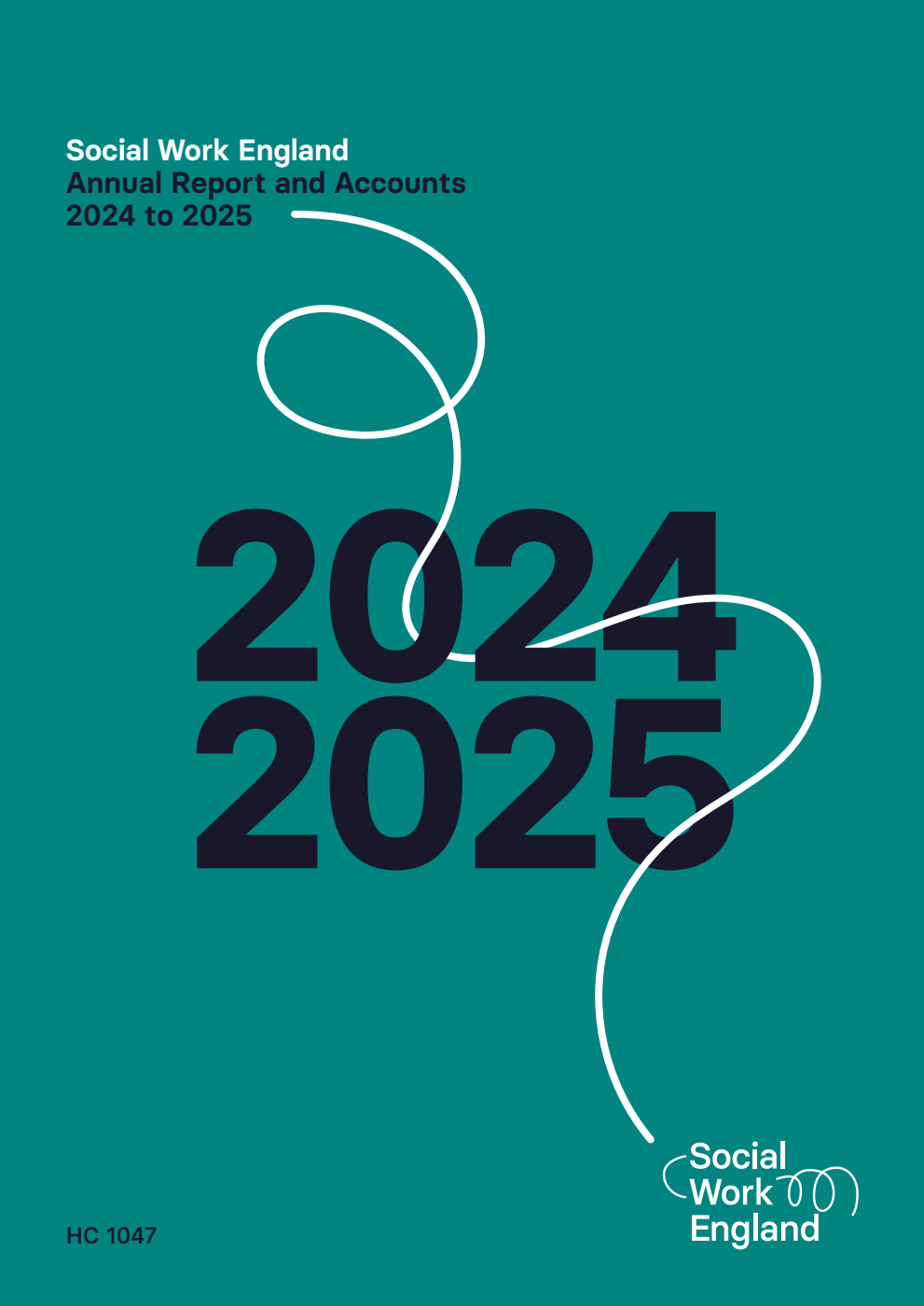 Social Work England Annual Report and Accounts 2024-2025 for the period 1 April 2024 – 31 March 2025