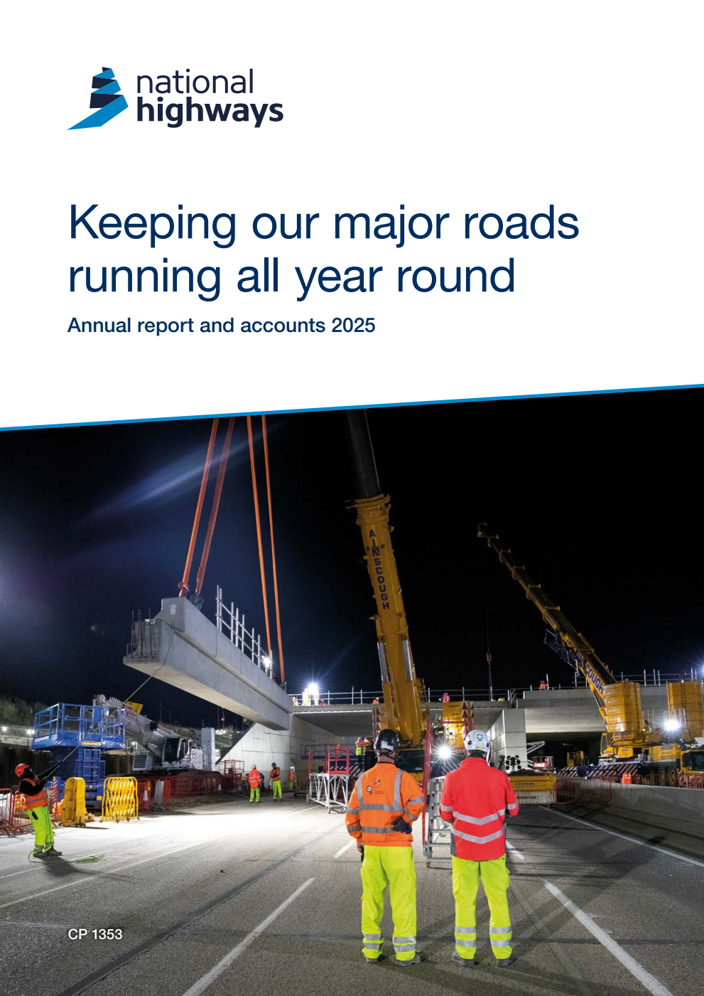 National Highways Annual report and accounts 2025 (for the financial year ended 31 March 2025) Keeping our major roads running all year round
