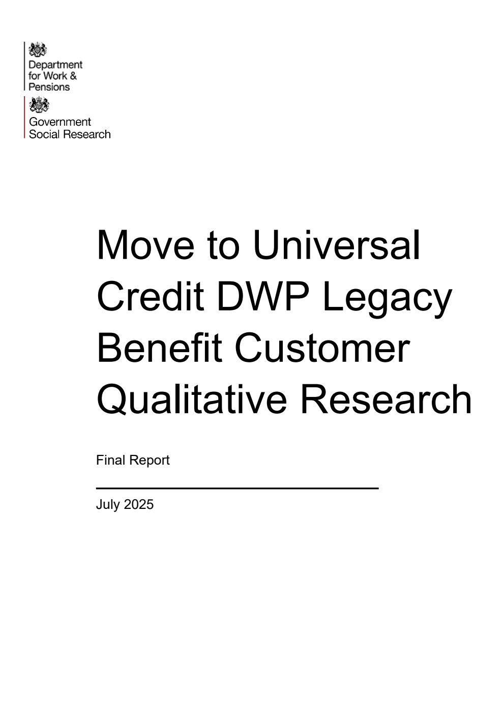 Research Report 1104 Move to Universal Credit DWP Legacy Benefit Customer Qualitative Research. Final Report