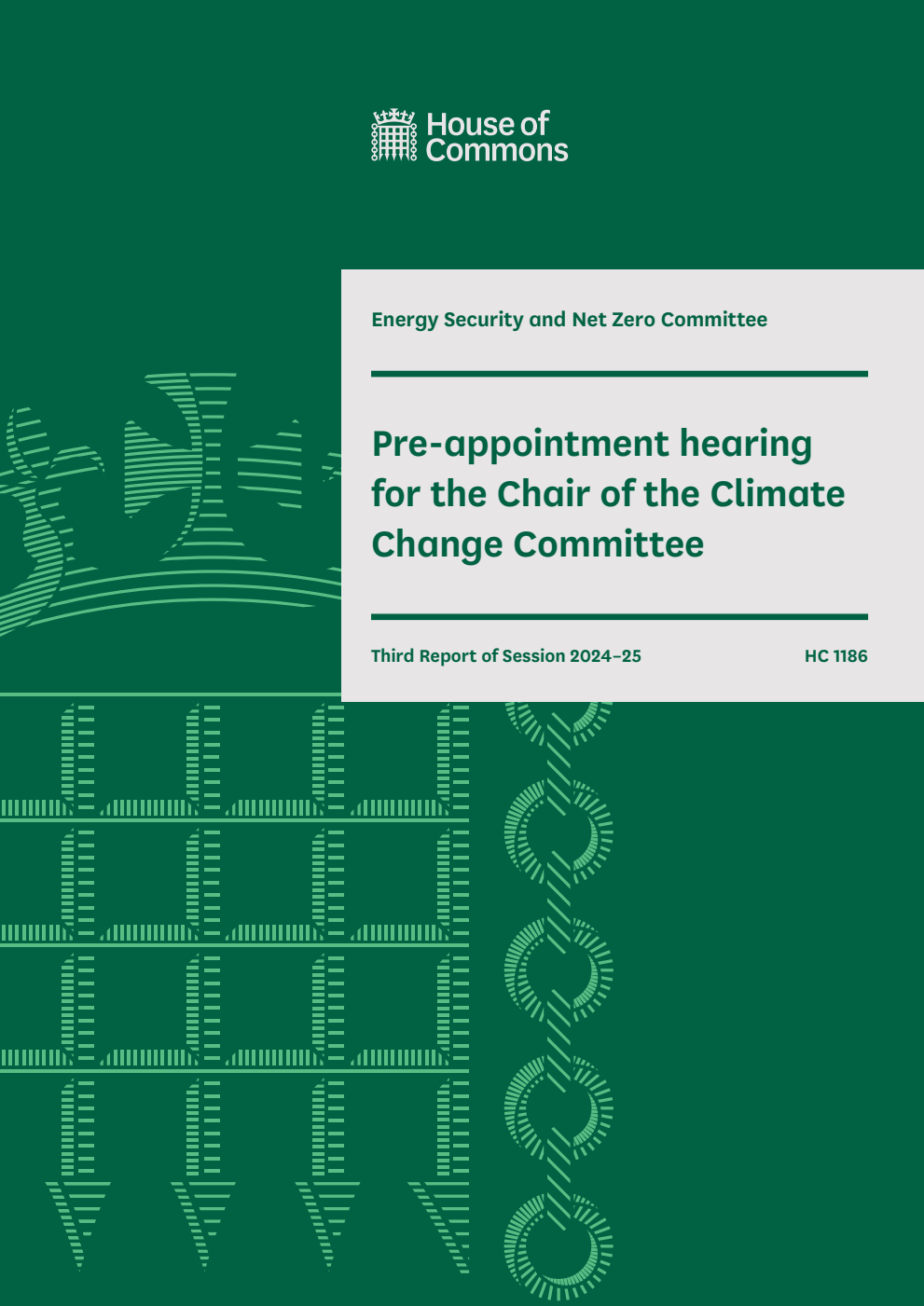 Energy Security and Net Zero Committee 3rd Report. Pre-appointment hearing for the Chair of the Climate Change Committee Volume 1. Report