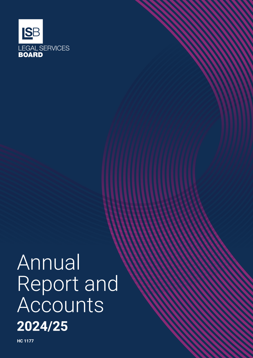 Legal Services Board Annual Report and Accounts 2024-2025 for the period 1 April 2024 to 31 March 2025
