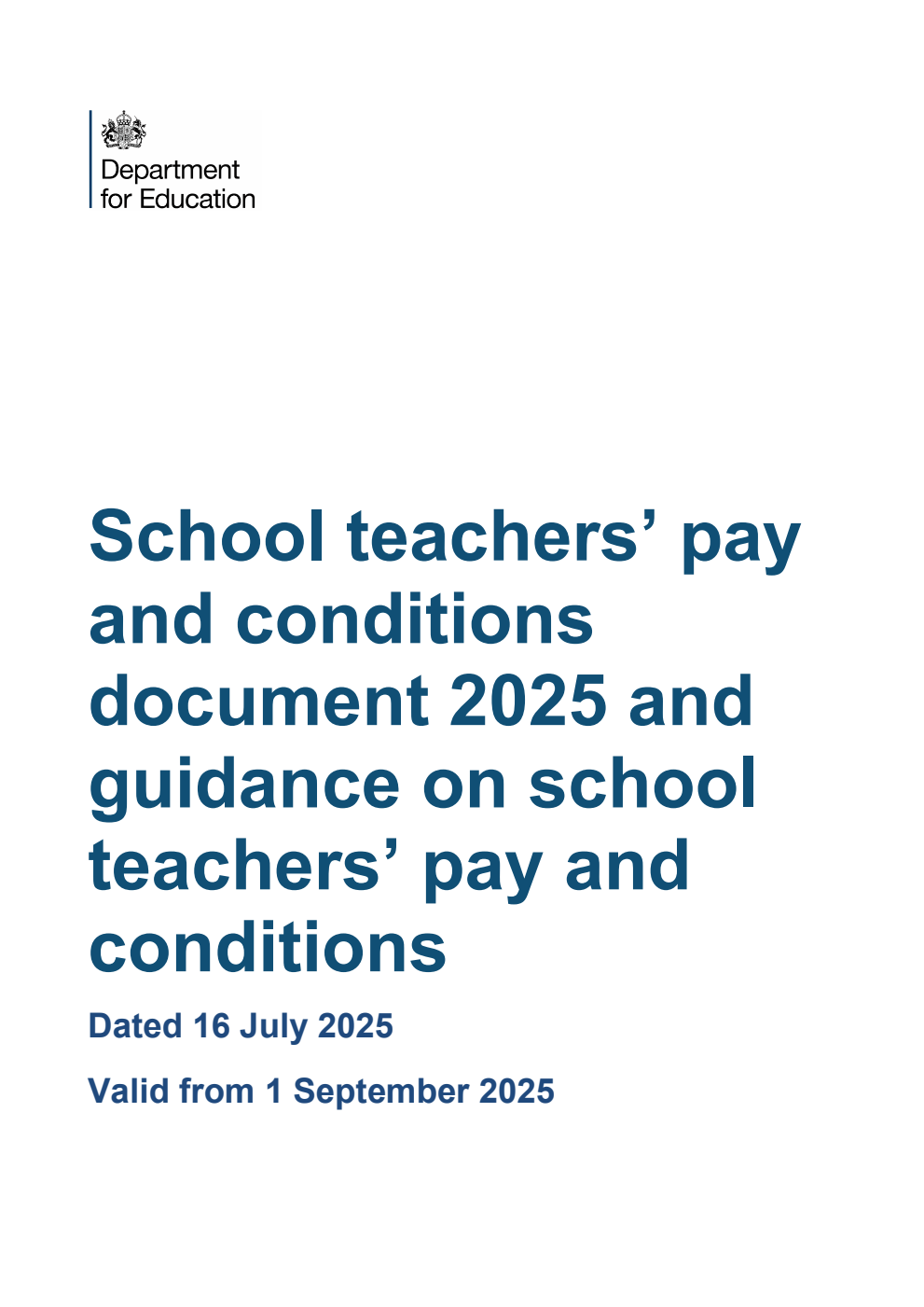 School teachers’ pay and conditions document 2025 and guidance on school teachers’ pay and conditions. Valid from 1 September 2025