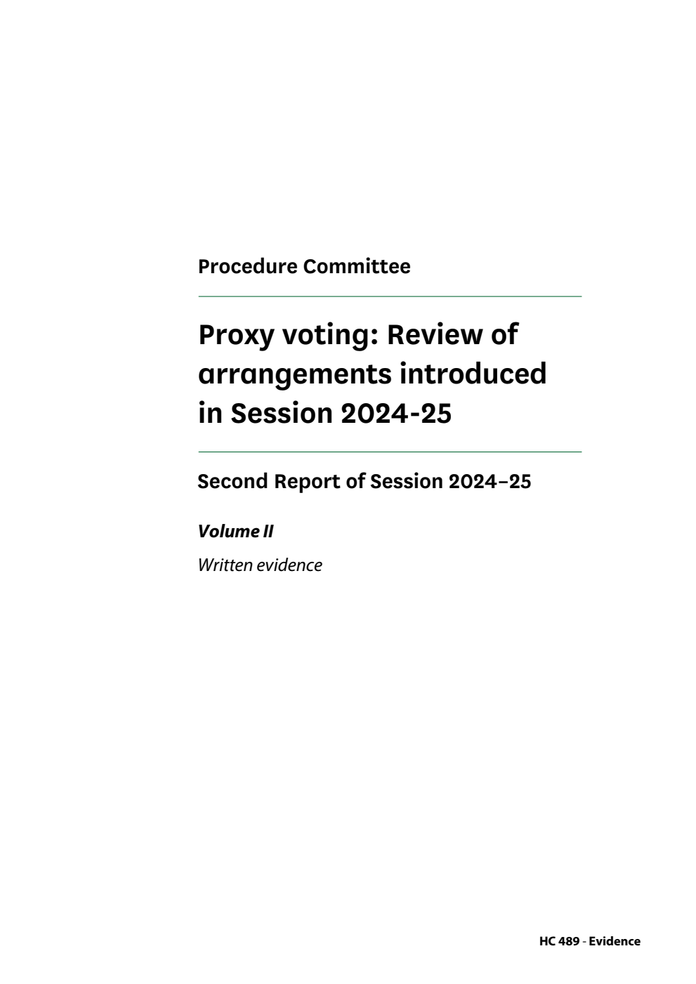 Procedure Committee 2nd Report. Proxy voting: Review of arrangements introduced in Session 2024-25 Volume 2. Written evidence