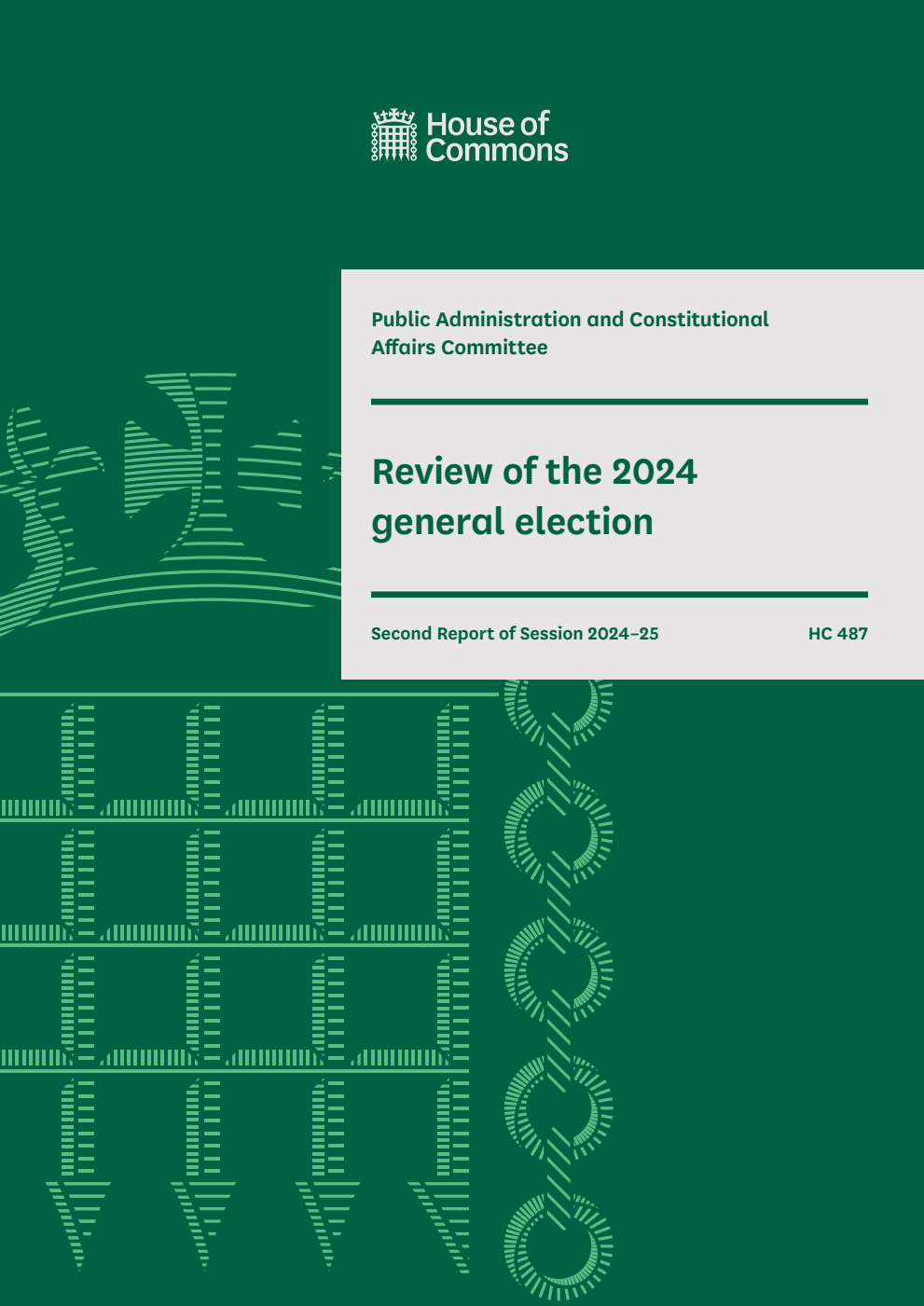 Public Administration and Constitutional Affairs Committee 2nd Report. Review of the 2024 general election Volume 1. Report