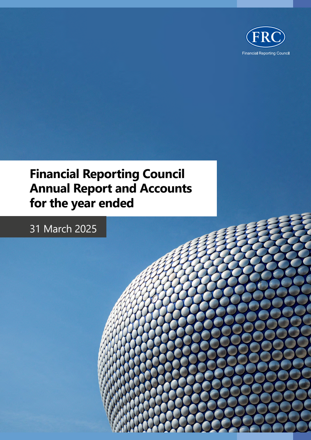 Financial Reporting Council Limited Annual Report and Accounts 2024/25 from the period 1 April 2024 to 31 March 2025