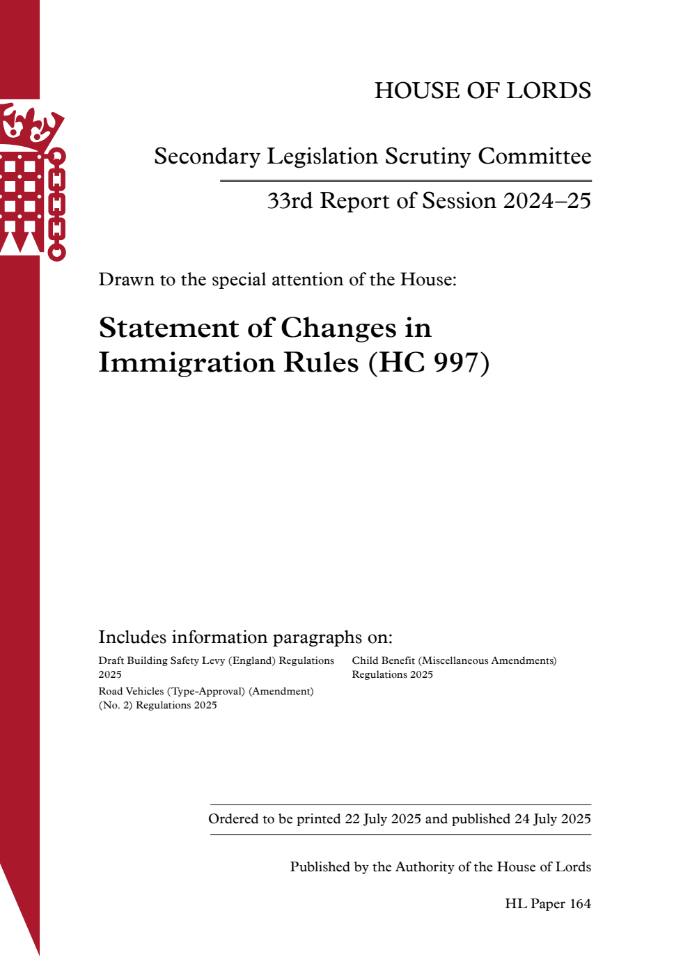 Secondary Legislation Scrutiny Committee 33rd Report. Drawn to the special attention of the House: Statement of Changes in Immigration Rules (HC 997)
