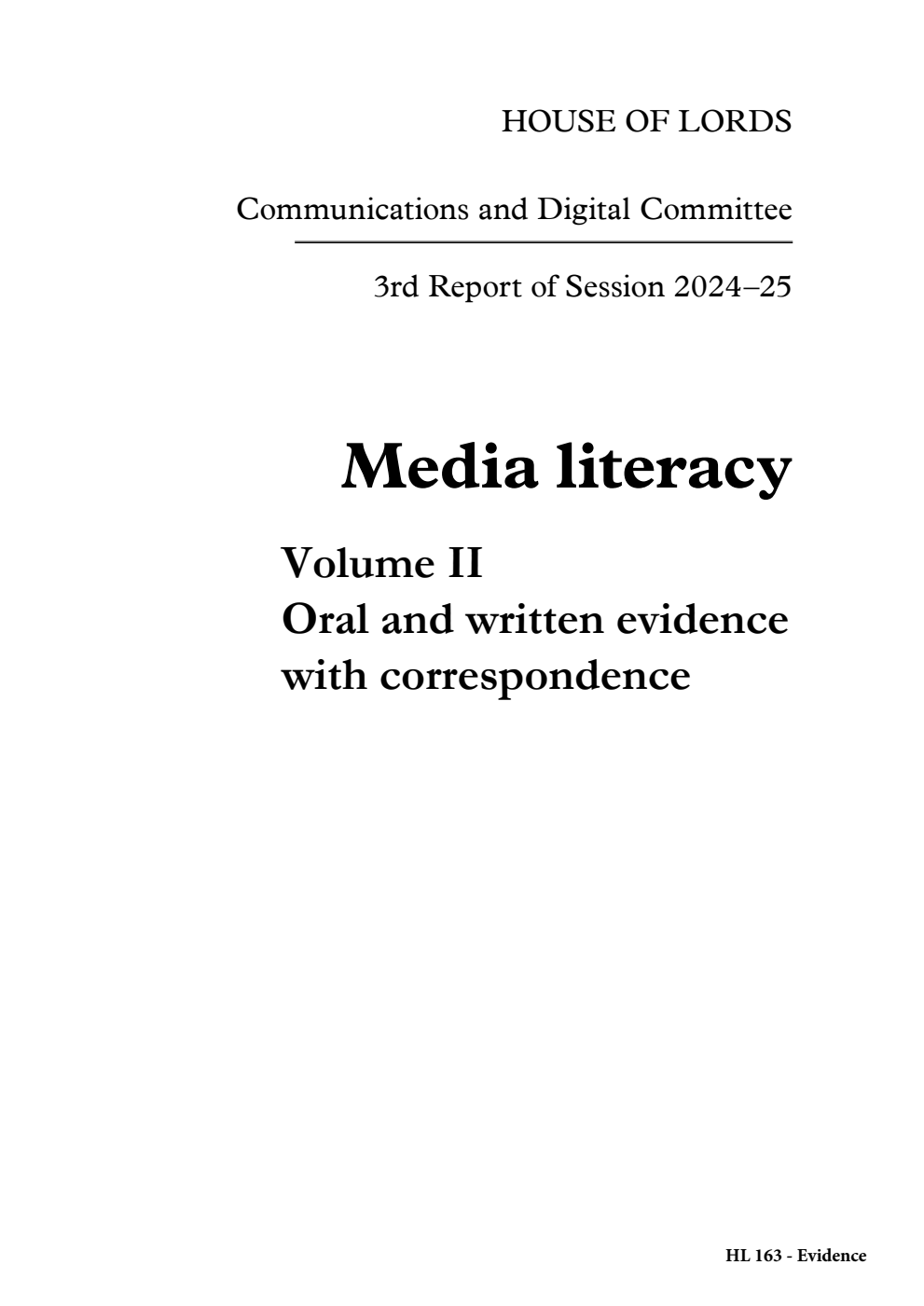 Communications and Digital Committee 3rd Report. Media literacy Volume 2. Oral and written evidence with correspondence
