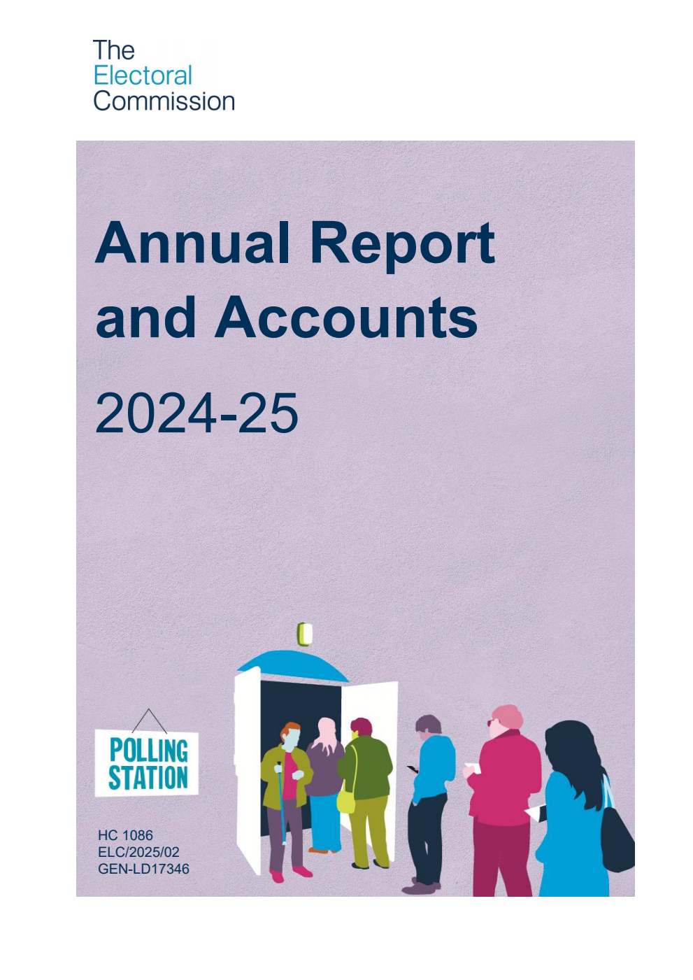 The Electoral Commission Annual Report and Accounts 2024-2025 for the period 1 April 2024 to 31 March 2025