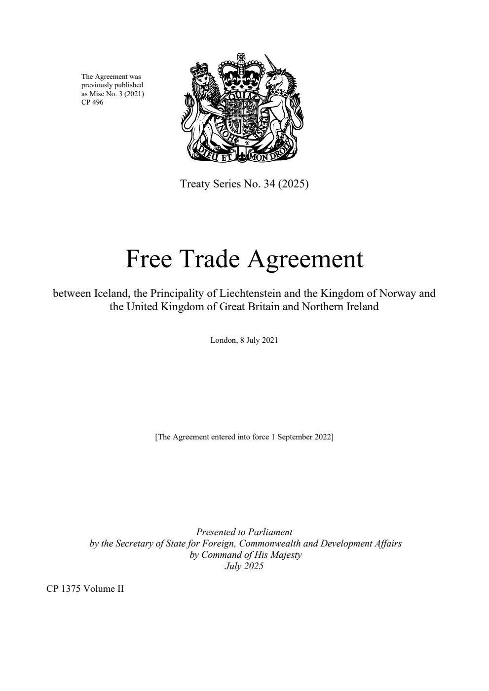 Treaty Series No. 34 (2025) Free Trade Agreement between Iceland, the Principality of Liechtenstein and the Kingdom of Norway and the United Kingdom of Great Britain and Northern Ireland London, 8 July 2021 Volume 2