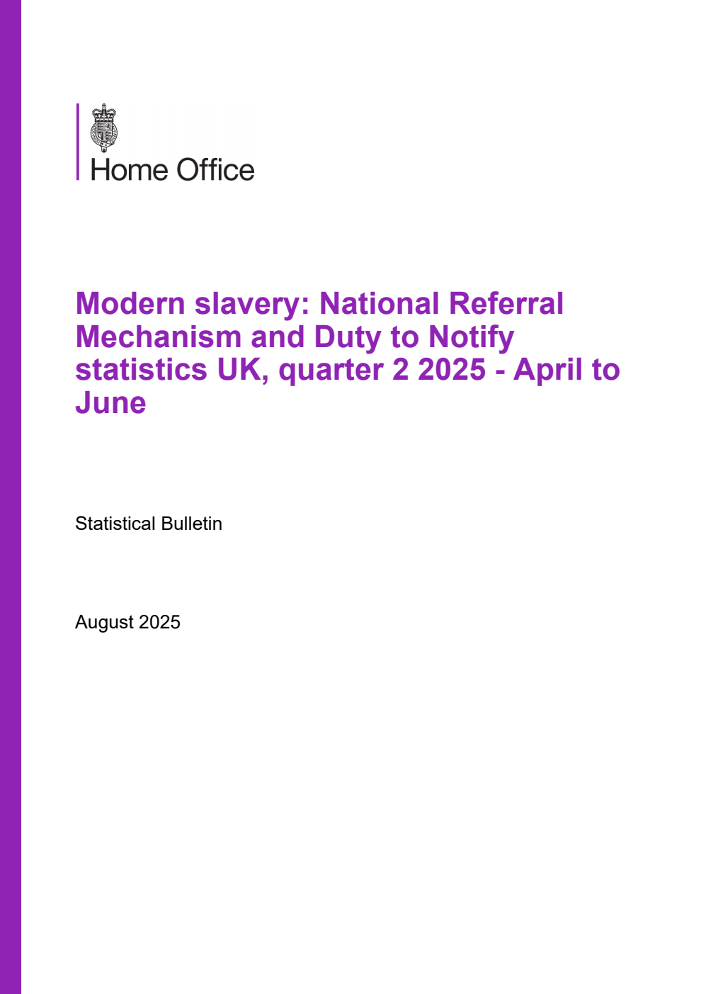 Home Office Statistical Bulletin Modern slavery: National Referral Mechanism and Duty to Notify statistics UK, quarter 2 2025 - April to June