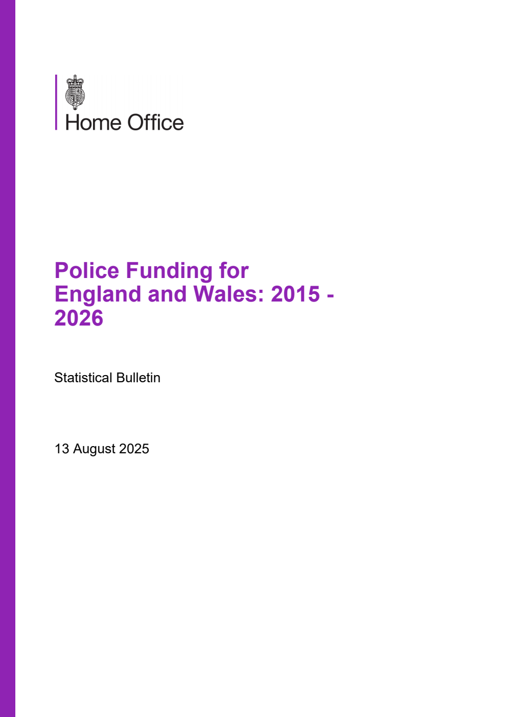 Home Office Statistical Bulletin Police Funding for England and Wales 2015 to 2026