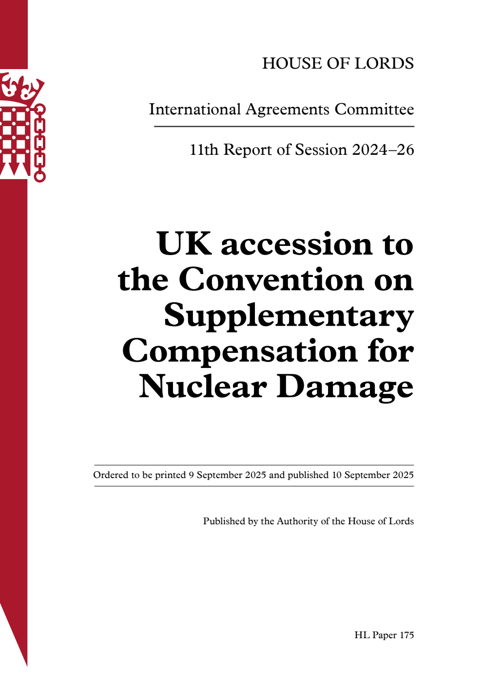 International Agreements Committee 11th Report. UK accession to the Convention on Supplementary Compensation for Nuclear Damage