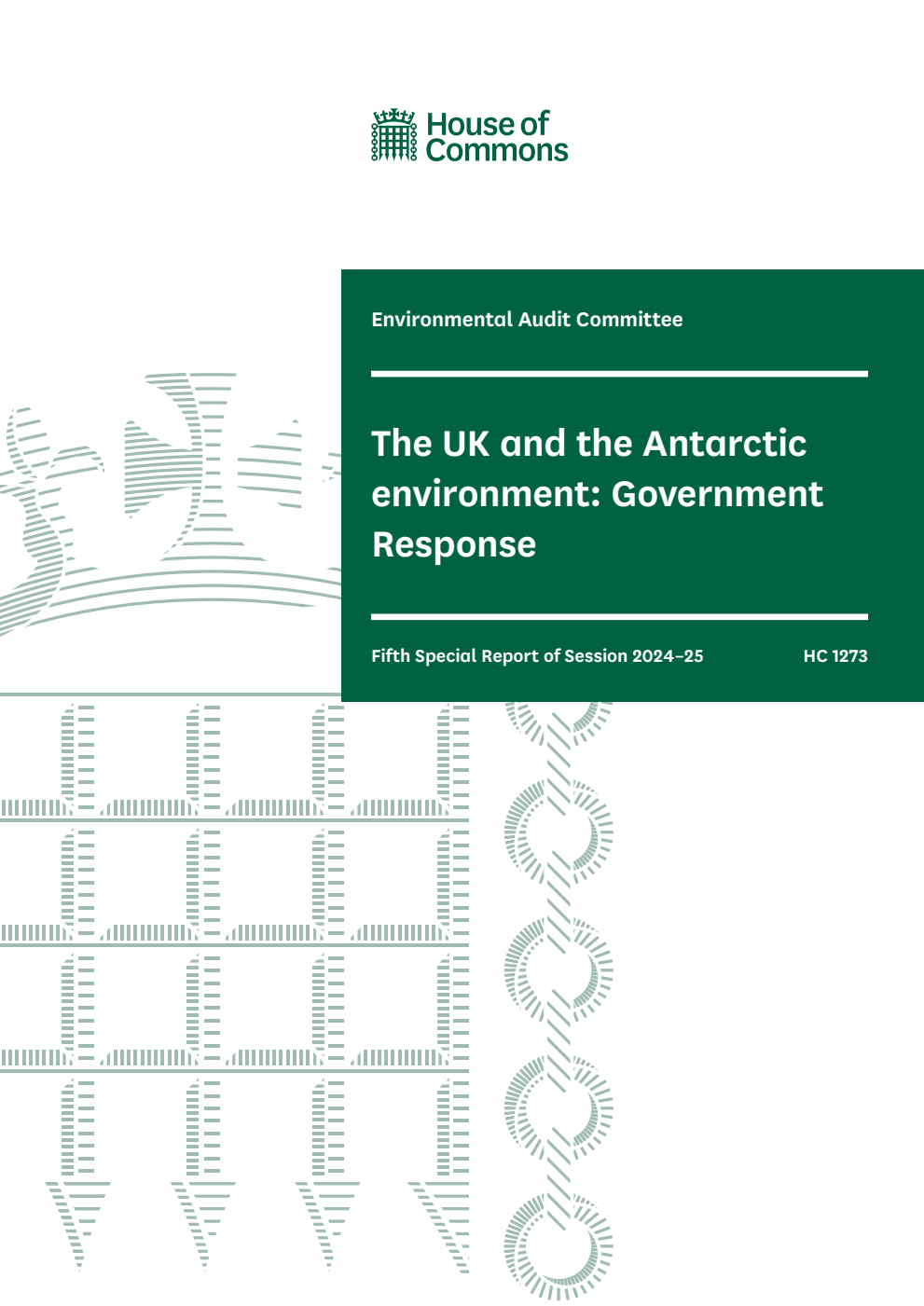 Environmental Audit Committee 5th Special Report. The UK and the Antarctic environment: Government Response