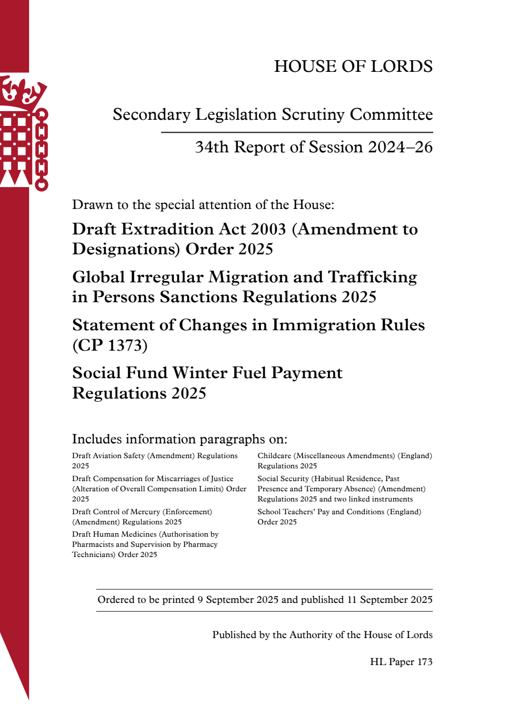 Secondary Legislation Scrutiny Committee 34th Report. Drawn to the special attention of the House: Draft Extradition Act 2003 (Amendment to Designations) Order 2025. Global Irregular Migration and Trafficking in Persons Sanctions Regulations 2025. Statement of Changes in Immigration Rules (CP 1373). Social Fund Winter Fuel Payment Regulations 2025