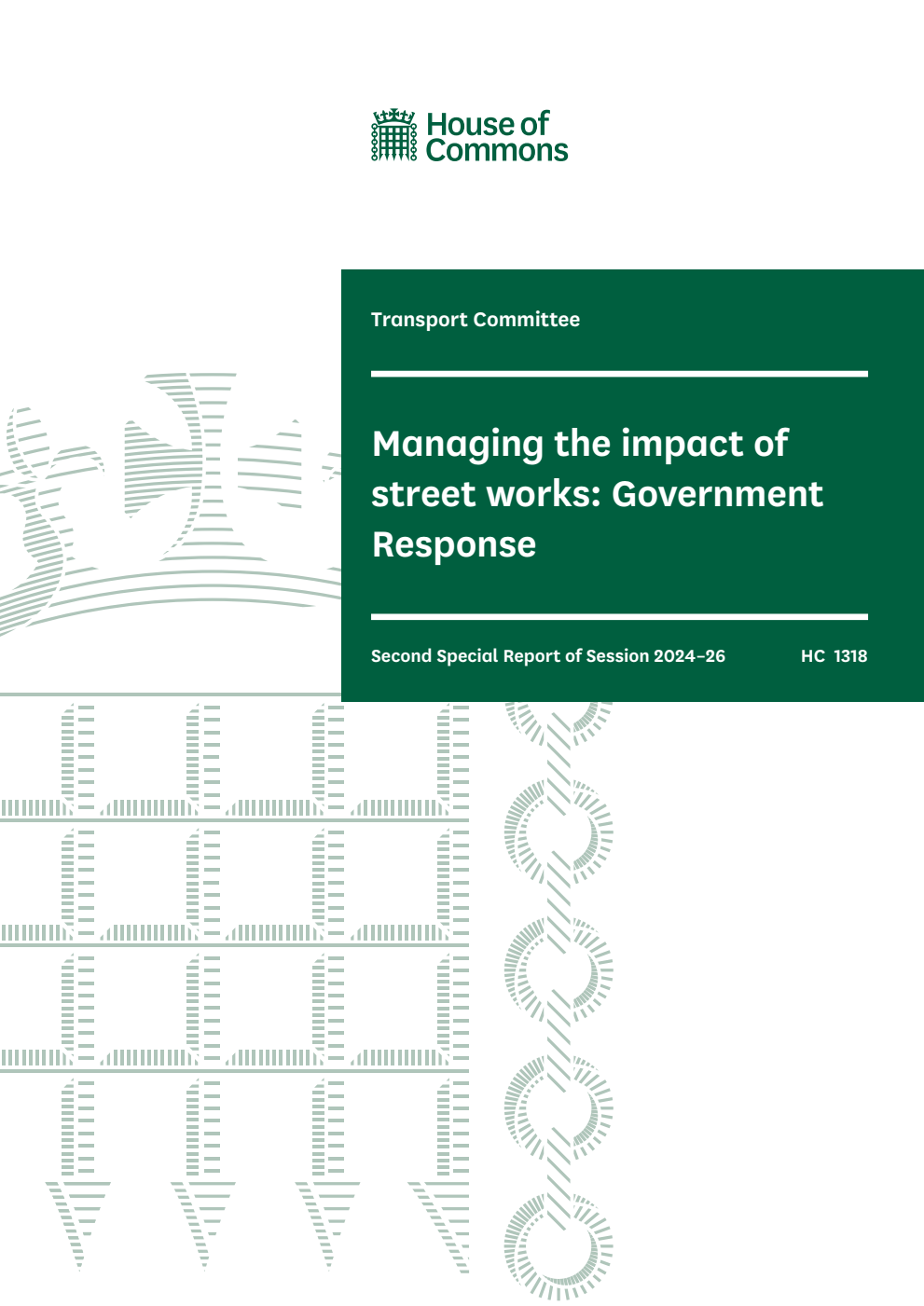 Transport Committee 2nd Special Report. Managing the impact of street works: Government Response