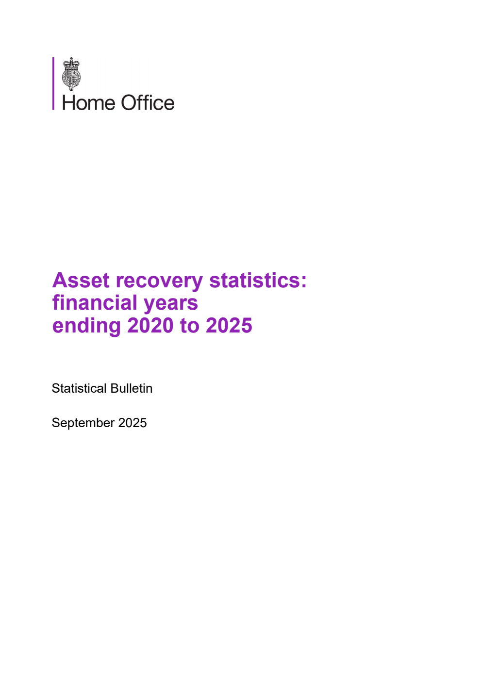Home Office Statistical Bulletin Asset recovery statistics: financial years ending 2020 to 2025