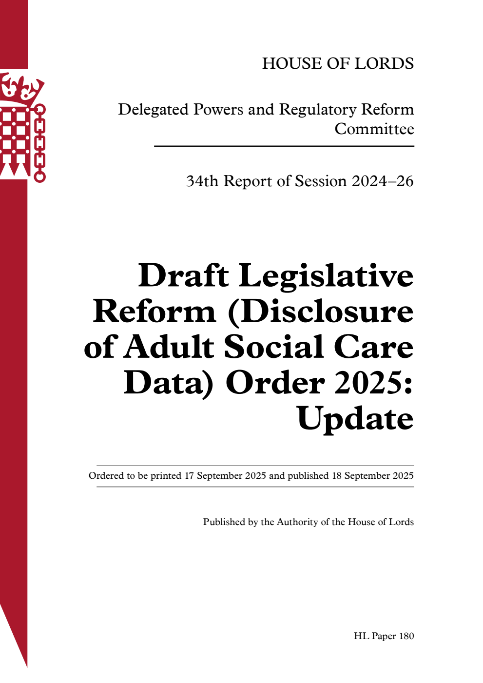 Delegated Powers and Regulatory Reform Committee 34th Report. Draft Legislative Reform (Disclosure of Adult Social Care Data) Order 2025: Update