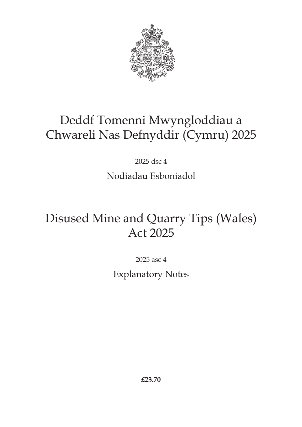 Disused Mine and Quarry Tips (Wales) Act 2025: asc 4 Explanatory Notes