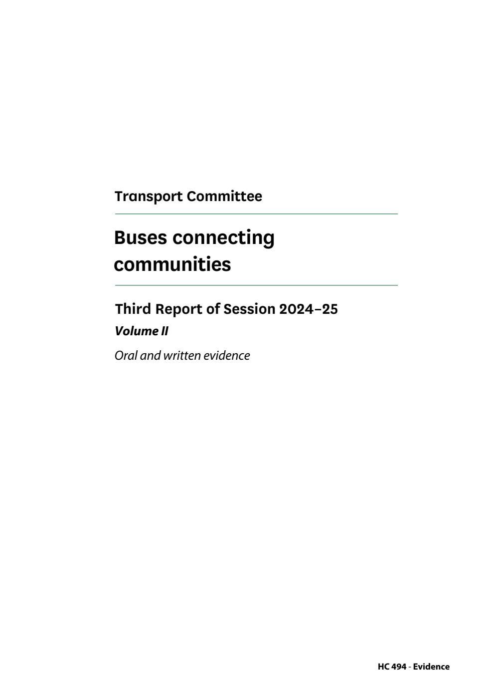 Transport Committee 3rd Report. Buses connecting communities Volume 2. Oral and written evidence