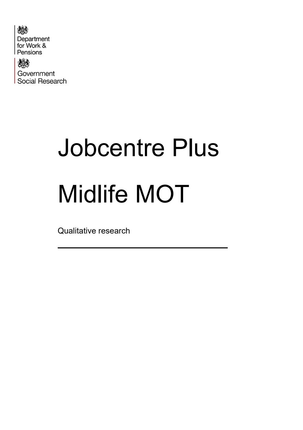Research Report 1107 Jobcentre Plus Midlife MOT - Qualitative research