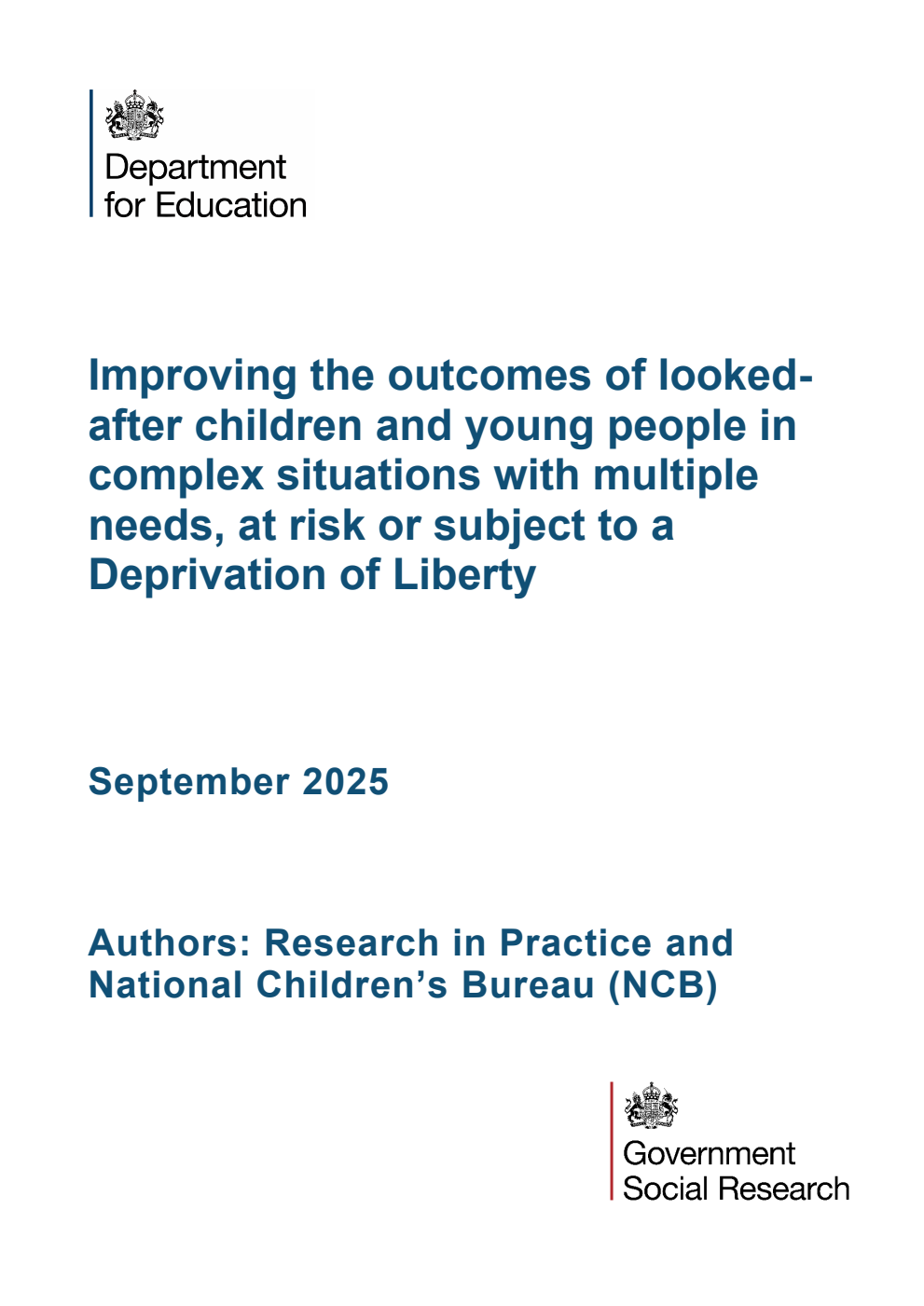 DFE-RR1559 Improving the outcomes of looked-after children and young people in complex situations with multiple needs, at risk or subject to a Deprivation of Liberty. September 2025