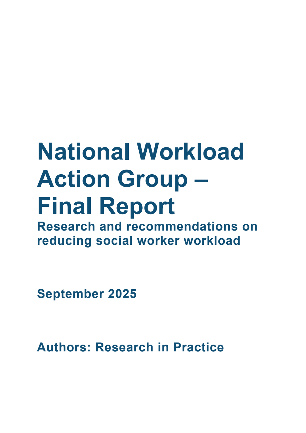 DFE-RR National Workload Action Group – Final Report. Research and recommendations on reducing social worker workload. September 2025