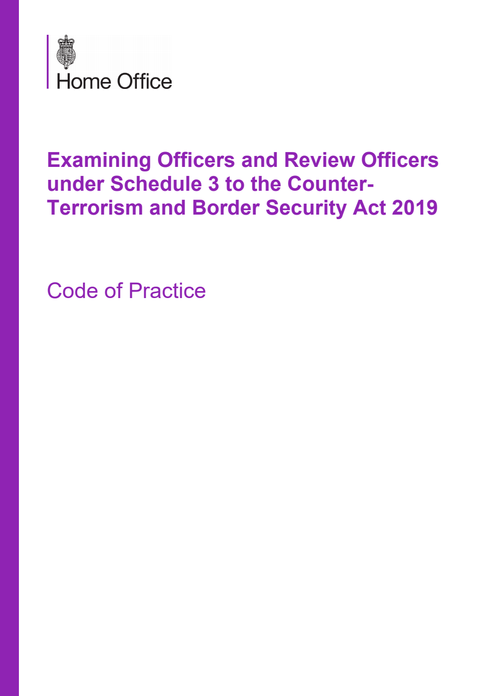 Examining Officers and Review Officers under Schedule 3 to the Counter-Terrorism and Border Security Act 2019. Code of Practice. October 2025