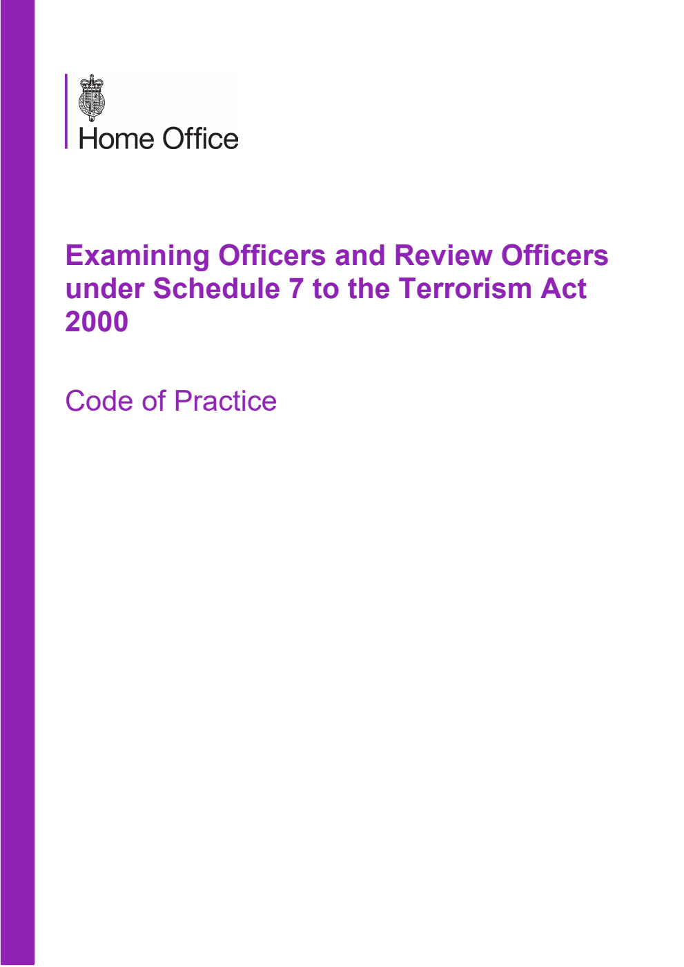 Examining Officers and Review Officers under Schedule 7 to the Terrorism Act 2000. Code of Practice. October 2025