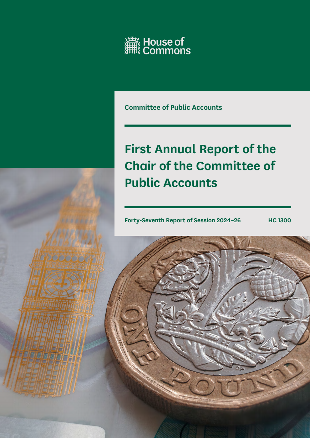 Public Accounts Committee 47th Report. First Annual Report of the Chair of the Committee of Public Accounts