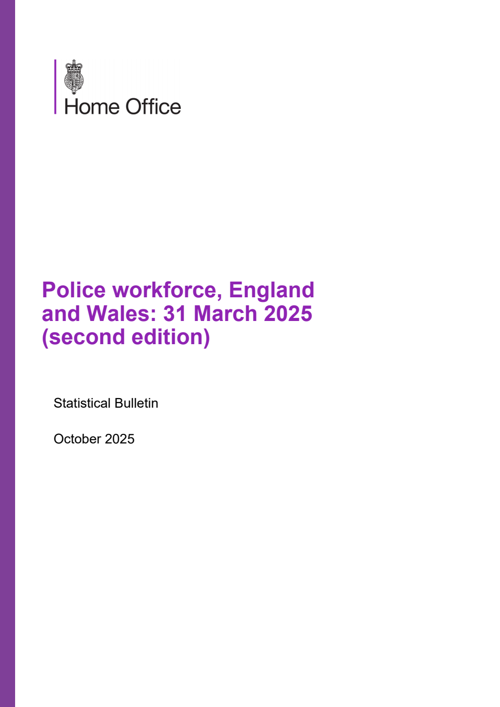 Home Office Statistical Bulletin Police workforce, England and Wales: 31 March 2025 (second edition)