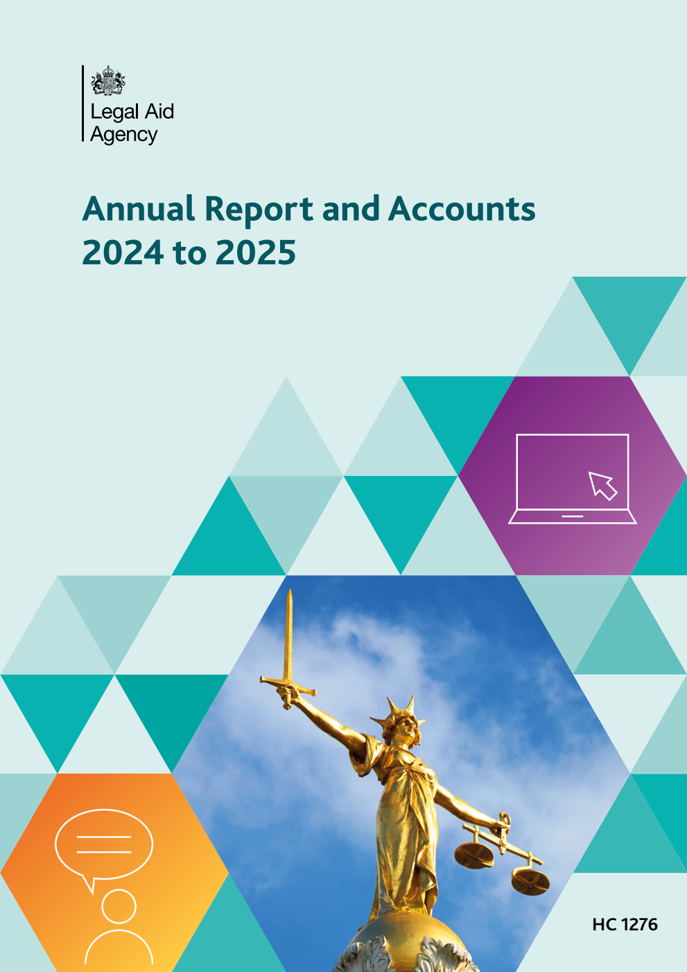 Legal Aid Agency Annual Report and Accounts 2024 to 2025 for the period 1 April 2024 to 31 March 2025